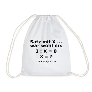 satz mit x ... war wohl_nix  - Turnbeutel - Weiß - Vorne