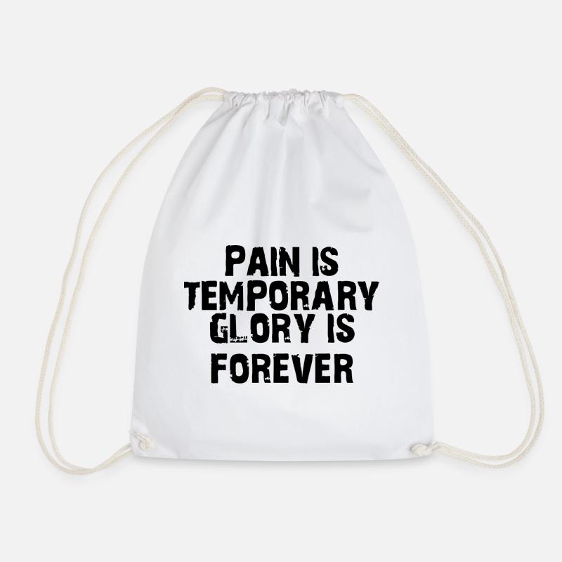 Pain is temporary glory is forever Motiv Geschenk - Turnbeutel - Weiß