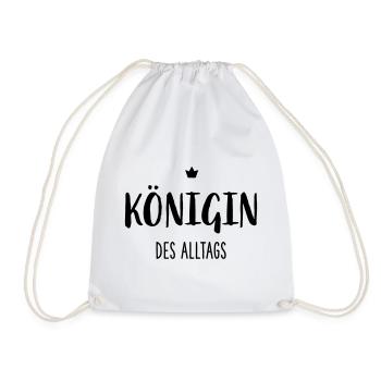 Königin des Alltags I Krone Mutter Ehefrau - Turnbeutel - Weiß - Vorne