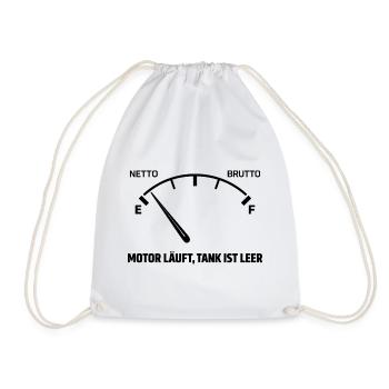 Motor Läuft Tank Leer - Turnbeutel - Weiß - Vorne