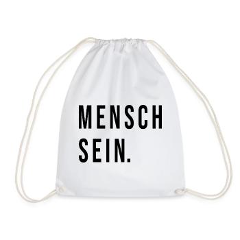 Mensch Sein - Turnbeutel - Weiß - Vorne