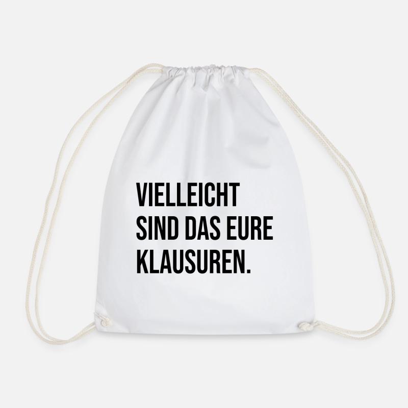 Vielleicht sind das eure Klausuren - Turnbeutel - Weiß