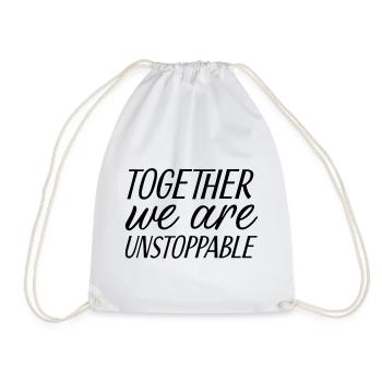 Together we are unstoppable - Drawstring Bag - white - Front