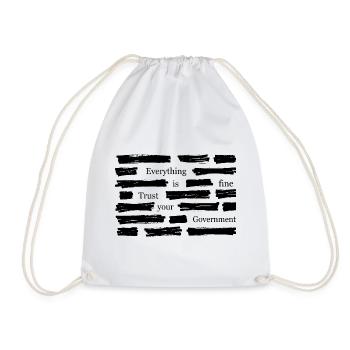 Everything Is Fine Trust Your Government Shirt - Drawstring Bag - white - Front