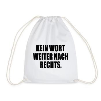 kein wort weiter nach rechts - Turnbeutel - Weiß - Vorne