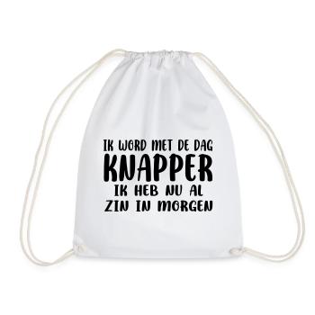 Ich werde immer hübscher. Vorfreude auf morgen # - Turnbeutel - Weiß - Vorne