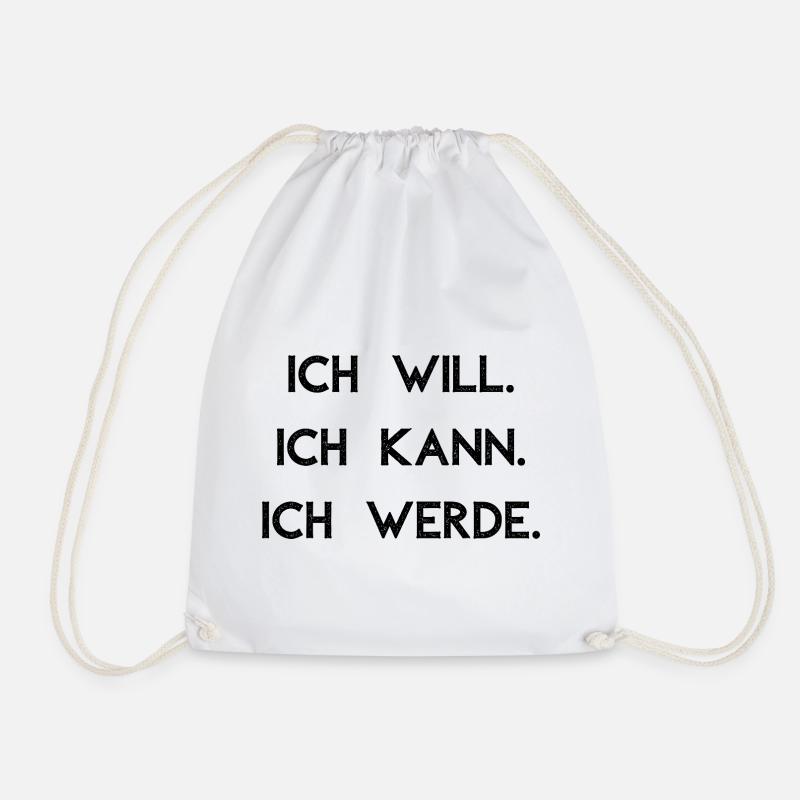 I want I can I will - Drawstring Bag - white