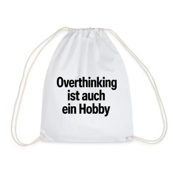 Overthinking ist auch ein Hobby - Turnbeutel - Weiß - Vorne