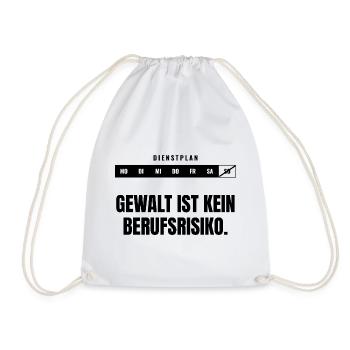 Gewalt ist kein Berufsrisiko. — Statement - Turnbeutel - Weiß - Vorne