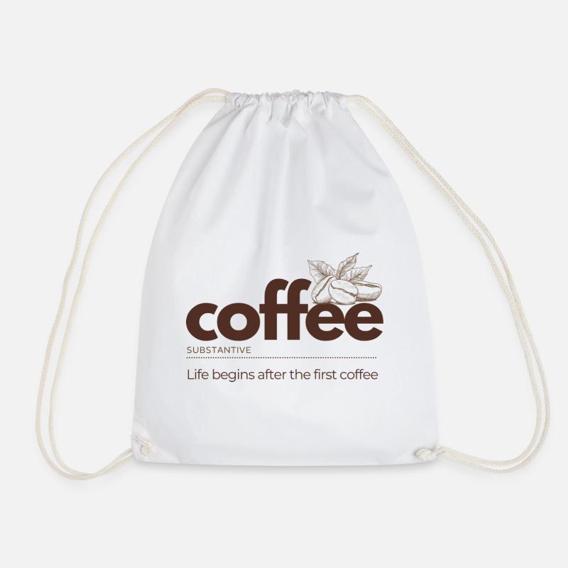 Coffee – Life Begins After the First Cup - Turnbeutel - Weiß