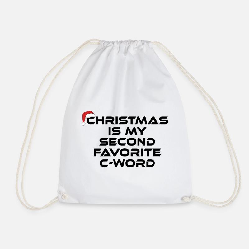 Christmas Is My Second Favorite C-Word - Turnbeutel - Weiß