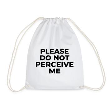Please Do Not Perceive Me Introvert Humor Design - Drawstring Bag - white - Front