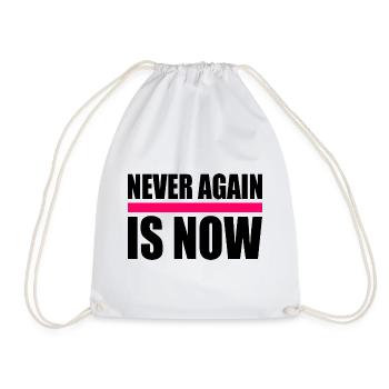 Never again is now - Turnbeutel - Weiß - Vorne
