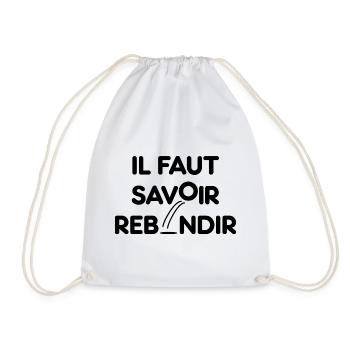 IL FAUT SAVOIR REBONDIR ! - Motivation et résilien - Sac de sport léger - blanc - Devant