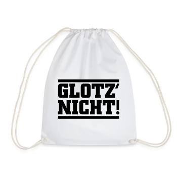 Glotz nicht - Turnbeutel - Weiß - Vorne