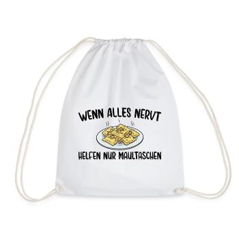 Schwäbisch Wenn alles nervt helfen nur Maultaschen - Turnbeutel - Weiß - Vorne