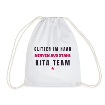 Glitzer im Haar Nerven aus Stahl Kita Team - Turnbeutel - Weiß - Vorne