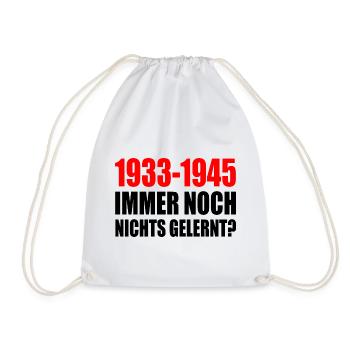 1933 - 1945 still nothing learned - Drawstring Bag - white - Front