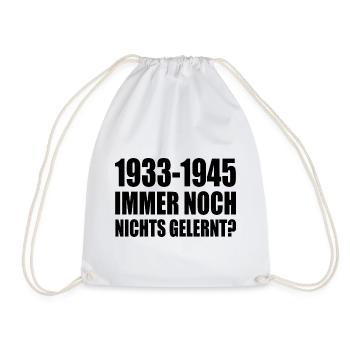 1933 - 1945 still nothing learned - Drawstring Bag - white - Front