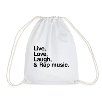 live love laugh and rap - pour fans de musique rap - Sac de sport léger - blanc - Devant