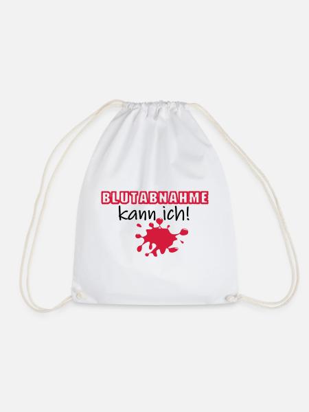 Blutabnahme Medizin Blut Beruf Geschenk Spruch - Turnbeutel - Weiß