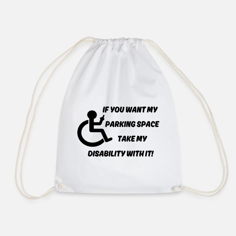 Would you like my wheelchair parking # - Drawstring Bag - white