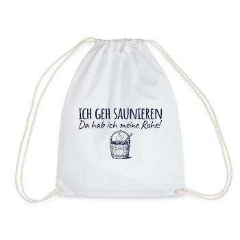 Saunieren Da hab ich meine Ruhe - Sauna - Turnbeutel - Weiß - Vorne