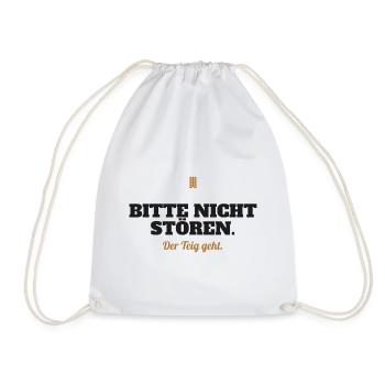 Bitte nicht stören. Der Teig geht. – Backen - Turnbeutel - Weiß - Vorne
