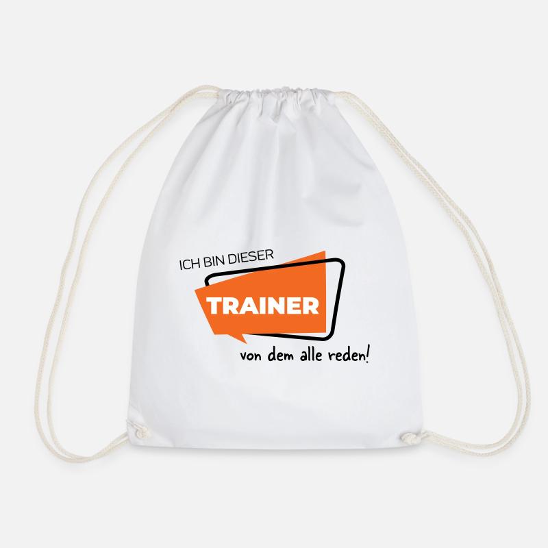 Ich bin dieser Trainer von dem alle reden - Turnbeutel - Weiß
