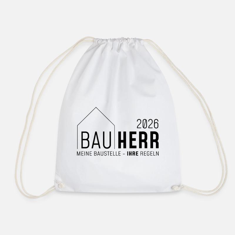 Builder 2026 - My construction site YOUR rules - Drawstring Bag - white