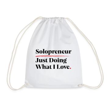 Solopreneur: Just Doing What I Love [Black] - Drawstring Bag - white - Front