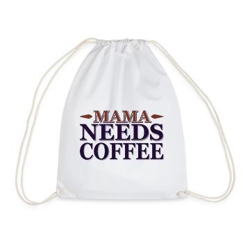 Mama needs a coffee - Drawstring Bag - white - Front