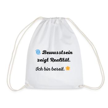Bewusstsein_zeigt_Realitaet - Drawstring Bag - white - Front