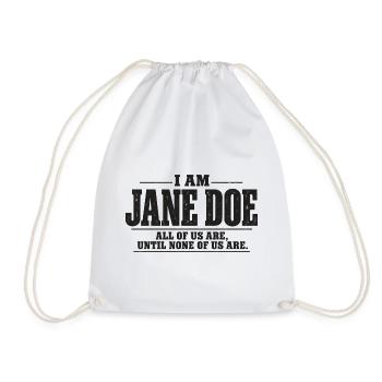 Ich bin Jane Doe: Wir alle - Turnbeutel - Weiß - Vorne