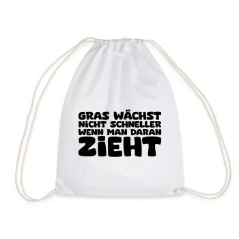 Gras wächst nicht schneller - Turnbeutel - Weiß - Vorne