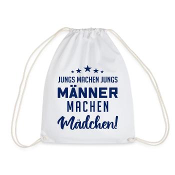 Jungs machen Jungs, Männer machen Mädchen ! - Turnbeutel - Weiß - Vorne