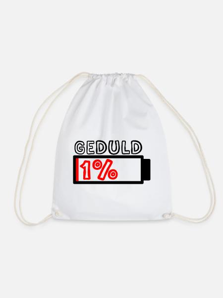 1% Geduld Shirt – für geduldige Menschen - Turnbeutel - Weiß