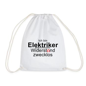 Ich bin Elektriker - Widerstand zwecklos - Ohm - Turnbeutel - Weiß - Vorne