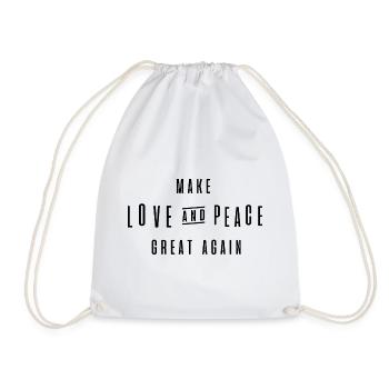 make love and peace great again - Turnbeutel - Weiß - Vorne