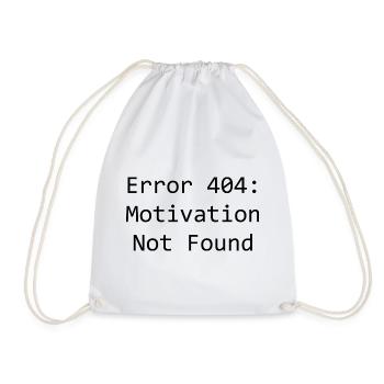 error 404: Motivation not found - Turnbeutel - Weiß - Vorne