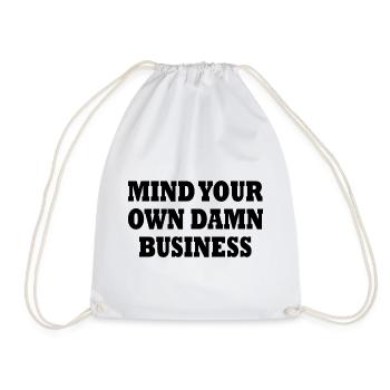 mind your own damn business - Sac de sport léger - blanc - Devant