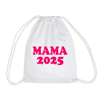 Mama 2025 - Turnbeutel - Weiß - Vorne