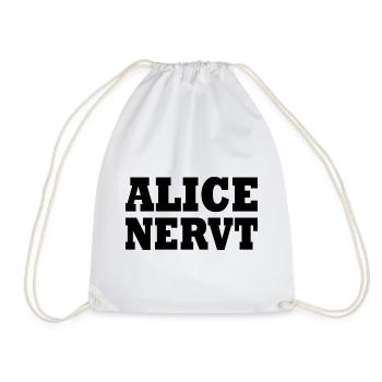 Alice is annoying - Drawstring Bag - white - Front