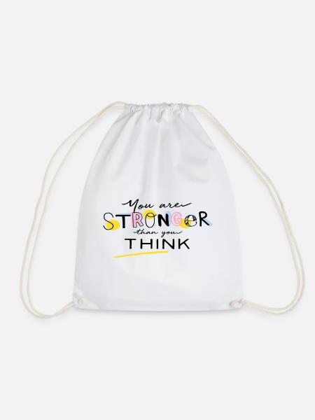 You are stronger than you think - Turnbeutel - Weiß