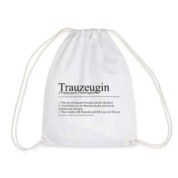 Trauzeugin Definition Hochzeit Team Bride Geschenk - Turnbeutel - Weiß - Vorne