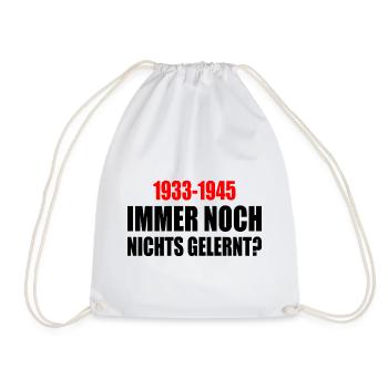 immer noch nichts gelernt 1933 - 1945 - Turnbeutel - Weiß - Vorne