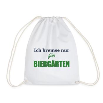 Ich bremse nur für Biergärten - Turnbeutel - Weiß - Vorne