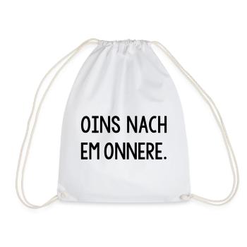 Oins nach em onnere Badisch Dialekt - Turnbeutel - Weiß - Vorne