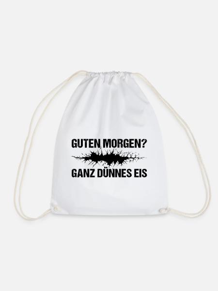 Guten Morgen? Ganz dünnes Eis.. - Turnbeutel - Weiß