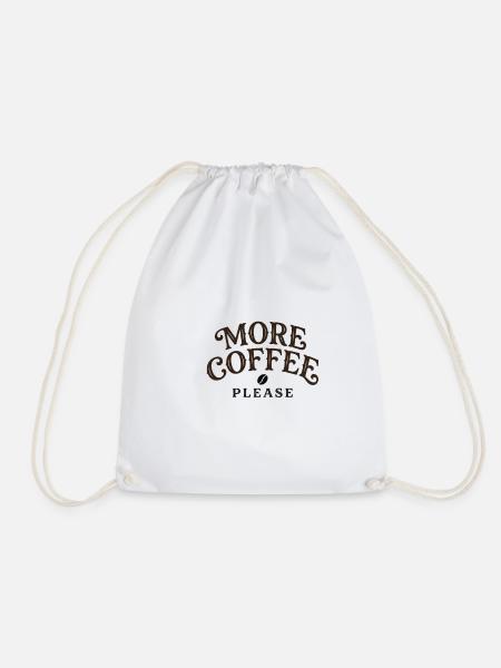 More Coffee Please – Kaffee Design Geschenk - Turnbeutel - Weiß